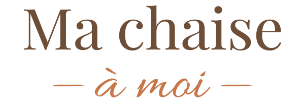 Ma chaise &agrave; moi